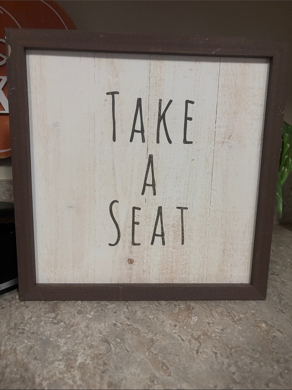 Hobby Lobby Take A Seat Framed Sign - Brown & White